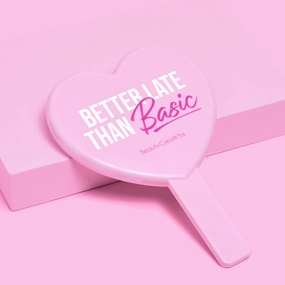 "Better Late than Basic" Heart Shaped Handheld Mirror